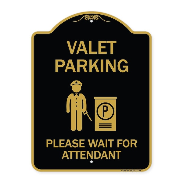 Valet Parking Please Wait for Attendant, Black & Gold Aluminum Sign, 18" x 24", BG-1824-22753